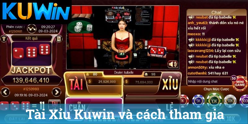 Tai Xiu Kuwin va cach tham gia Tài Xỉu Kuwin và cách tham gia
